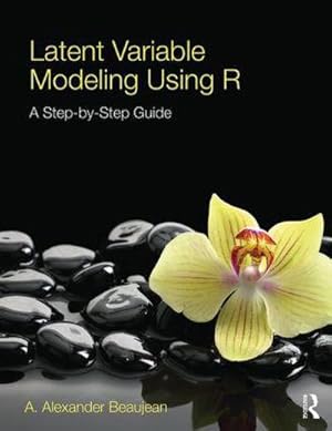 Bild des Verkufers fr Latent Variable Modeling Using R : A Step-by-Step Guide zum Verkauf von AHA-BUCH GmbH