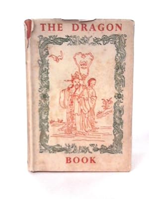 Image du vendeur pour The Dragon Book mis en vente par World of Rare Books