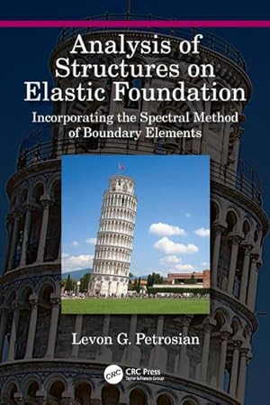 Imagen del vendedor de Analysis of Structures on Elastic Foundation : Incorporating the Spectral Method of Boundary Elements a la venta por AHA-BUCH GmbH