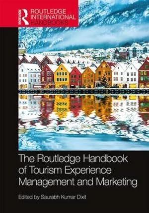 Bild des Verkufers fr The Routledge Handbook of Tourism Experience Management and Marketing zum Verkauf von AHA-BUCH GmbH