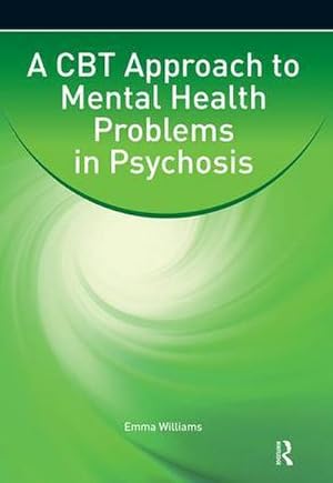 Imagen del vendedor de A CBT Approach to Mental Health Problems in Psychosis a la venta por AHA-BUCH GmbH