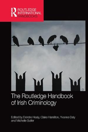 Immagine del venditore per The Routledge Handbook of Irish Criminology venduto da AHA-BUCH GmbH