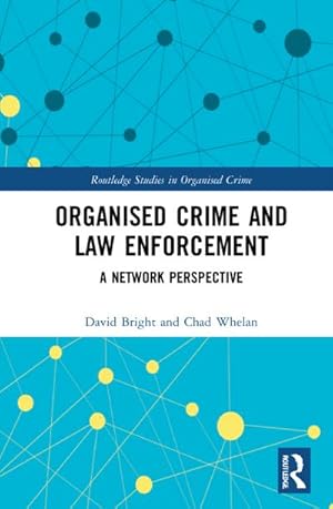 Bild des Verkufers fr Organised Crime and Law Enforcement : A Network Perspective zum Verkauf von AHA-BUCH GmbH