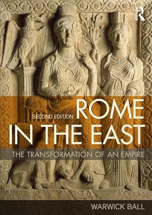 Bild des Verkufers fr Rome in the East : The Transformation of an Empire zum Verkauf von AHA-BUCH GmbH