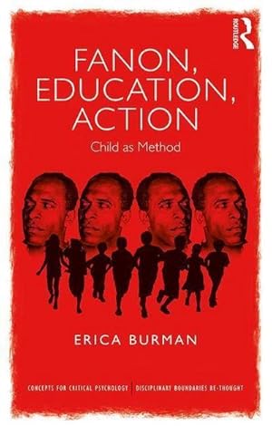 Seller image for Fanon, Education, Action : Child as Method for sale by AHA-BUCH GmbH