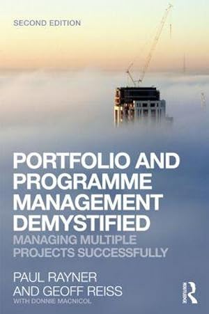 Bild des Verkufers fr Portfolio and Programme Management Demystified : Managing Multiple Projects Successfully zum Verkauf von AHA-BUCH GmbH