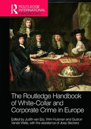 Image du vendeur pour The Routledge Handbook of White-Collar and Corporate Crime in Europe mis en vente par AHA-BUCH GmbH