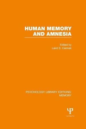 Bild des Verkufers fr Human Memory and Amnesia (PLE: Memory) zum Verkauf von AHA-BUCH GmbH