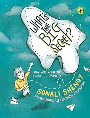 Seller image for What's the Big Secret?: Why You Need to Know. Period by Shenoy, Sonali [Paperback ] for sale by booksXpress