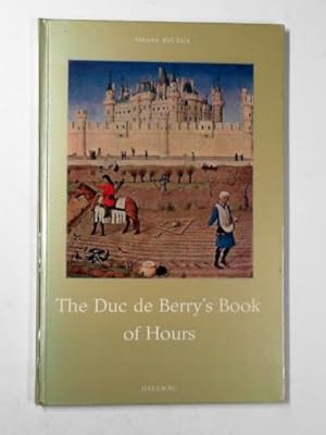 Seller image for The Duc de Berry's book of hours for sale by Cotswold Internet Books