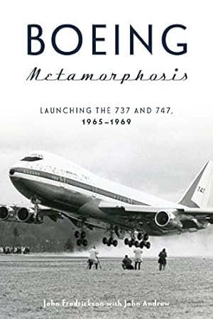 Imagen del vendedor de Boeing Metamorphosis: Launching the 737 and 747, 1965â  1969 by Fredrickson, John, Andrew, John [Hardcover ] a la venta por booksXpress