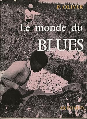 Imagen del vendedor de Le Monde du Blues. a la venta por Librairie Victor Sevilla