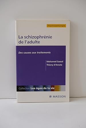 Seller image for La schizophrnie de l'adulte - Des causes aux traitements for sale by Librairie du Levant