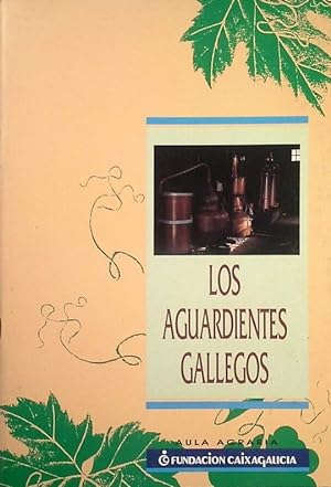 Seller image for LOS AGUARDIENTES GALLEGOS for sale by CENTRAL LIBRERA REAL FERROL