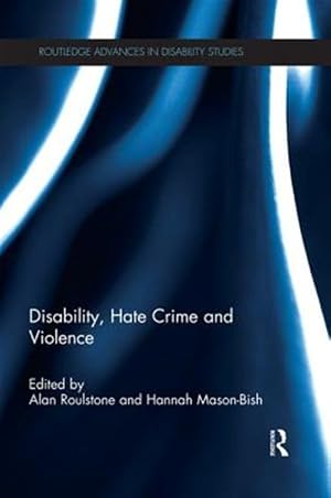 Imagen del vendedor de Disability, Hate Crime and Violence a la venta por GreatBookPricesUK