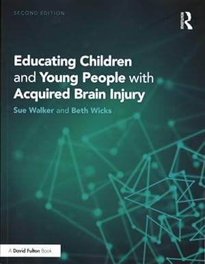 Seller image for Educating Children and Young People With Acquired Brain Injury for sale by GreatBookPricesUK