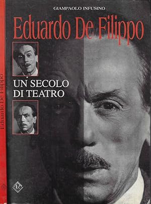 Bild des Verkufers fr Eduardo De Filippo Un secolo di teatro zum Verkauf von Biblioteca di Babele