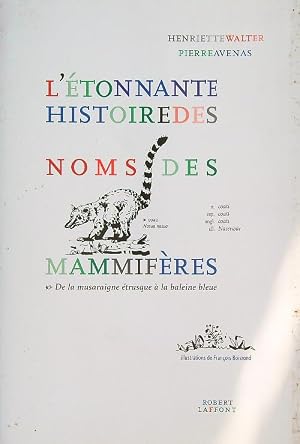 Immagine del venditore per L'etonnante histoire des noms des mammiferes venduto da Miliardi di Parole