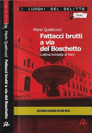 Immagine del venditore per Fattacci brutti a via del Boschetto L'ultima inchiesta di Mar venduto da Biblioteca di Babele