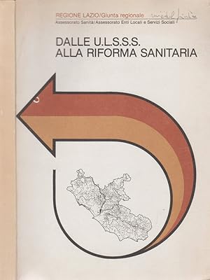 Bild des Verk�ufers f�r Dalle U.L.S.S.S. alla riforma sanitaria zum Verkauf von Biblioteca di Babele