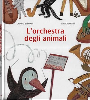 Bild des Verkufers fr L'orchestra degli animali zum Verkauf von Biblioteca di Babele