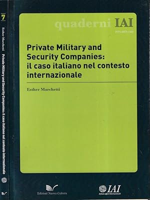 Bild des Verkufers fr Private military and security companies: il caso italiano nel contesto internazionale zum Verkauf von Biblioteca di Babele