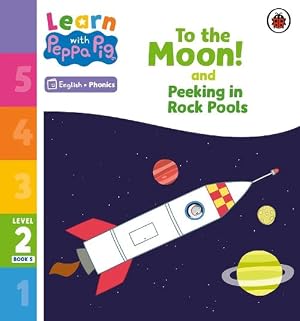 Bild des Verk�ufers f�r Learn with Peppa Phonics Level 2 Book 5 To the Moon! and Peeking in Rock Pools (Phonics Reader) (Paperback) zum Verkauf von CitiRetail