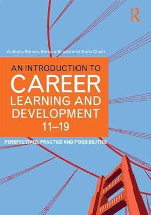 Seller image for Introduction to Career Learning & Development 11-19 : Perspectives, Practice and Possibilities for sale by GreatBookPrices