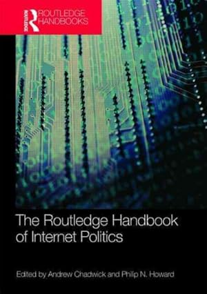 Imagen del vendedor de Routledge Handbook of Internet Politics a la venta por GreatBookPricesUK