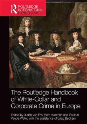 Image du vendeur pour Routledge Handbook of White Collar and Corporate Crime in Europe mis en vente par GreatBookPrices