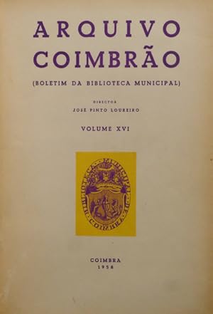 Seller image for ARQUIVO COIMBRO, BOLETIM DA BIBLIOTECA MUNICIPAL, VOLUME XVI. for sale by Livraria Castro e Silva