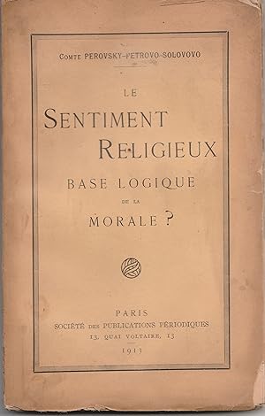 Le sentiment religieux base logique de la morale ?