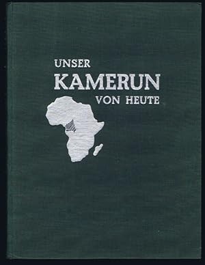 Unser Kamerun von heute. Ein Fahrtenbuch