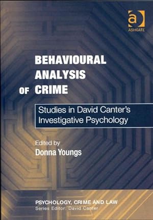 Immagine del venditore per Behavioural Analysis of Crime : Studies in David Canter's Investigative Psychology venduto da GreatBookPricesUK