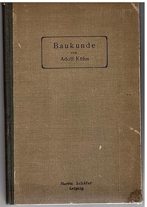 Seller image for Baukunde. Lehrbuch zum Selbstunterricht. aus die Schule des Maschinentechnikers 17. Band Baukunde for sale by B�cherpanorama am Johannisbad