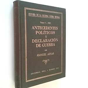 Bild des Verkufers fr Historia de la Segunda Guerra Mundial. Tomo I. 1939. Antecedentes polticos y Declaracin de guerra zum Verkauf von MAUTALOS LIBRERA