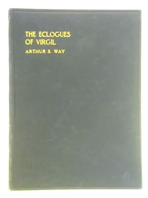 Imagen del vendedor de The Eclogues of Virgil; in English Verse a la venta por World of Rare Books