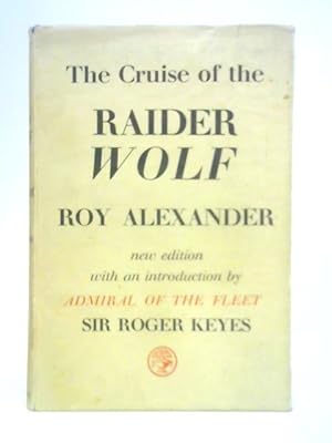 Bild des Verkufers fr The Cruise of the Raider 'Wolf' zum Verkauf von World of Rare Books