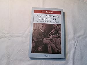 Imagen del vendedor de Louis-Antoine Dessaules. Un seigneur lib�ral et anticl�rical. a la venta por Doucet, Libraire/Bookseller