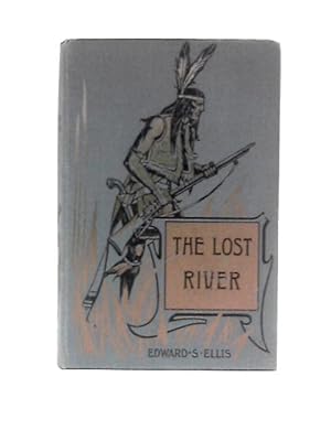 Bild des Verkufers fr The Lost River zum Verkauf von World of Rare Books