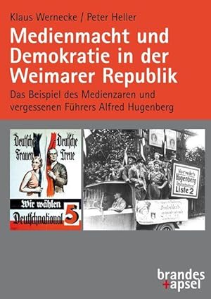 Bild des Verkufers fr Medienmacht und Demokratie in der Weimarer Republik, m. 1 Online-Zugang zum Verkauf von moluna