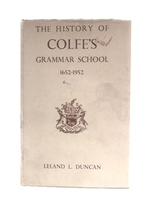 Immagine del venditore per The History of Colfe's Grammar School, 1652-1952 venduto da World of Rare Books