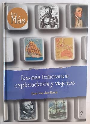Imagen del vendedor de Los ms temerarios exploradores y viajeros a la venta por Librera Ofisierra