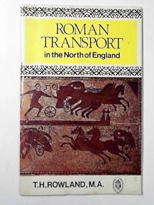 Immagine del venditore per Roman transport in the north of England venduto da Cotswold Internet Books