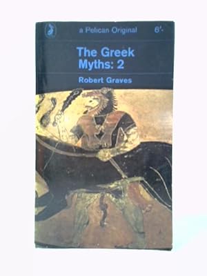 The Greek Myths Volume Two