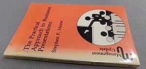 Bild des Verk�ufers f�r The Practical Approach to Business Presentations zum Verkauf von Baggins Book Bazaar Ltd