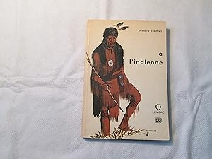 Seller image for A l indienne. for sale by Doucet, Libraire/Bookseller