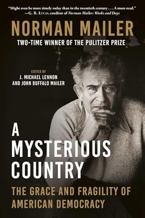 Image du vendeur pour Mysterious Country : The Grace and Fragility of American Democracy mis en vente par GreatBookPrices