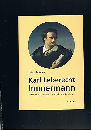 Imagen del vendedor de Karl Leberecht Immermann Ein Dichter zwischen Romantik und Realismus a la venta por manufactura