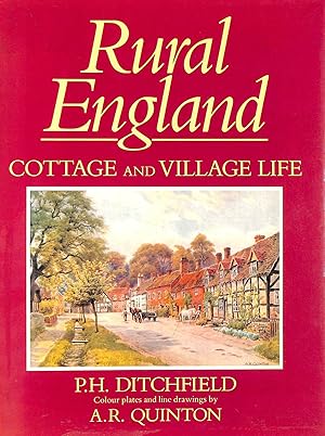 Seller image for Rural England: Cottage and Village Life for sale by M Godding Books Ltd